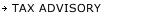 TAX ADVISORY
